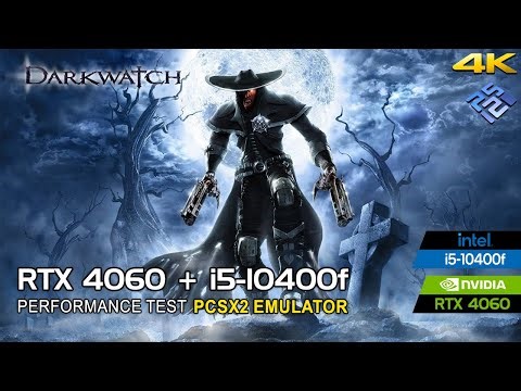 Darkwatch 4K (In-game) 60FPS with HD Textures | RTX 4060 + i5-10400F 16GB RAM | PCSX2