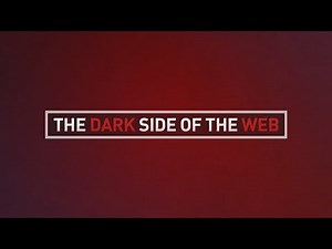 The Dark Side of the Web