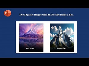 How to Design Two Separate Images with an Overlay Inside a Box in PowerPoint