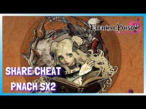 Cheat Pnach Eternal Poison PCSX2/AetherSX2 (2BE55519.pnach)