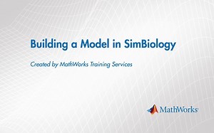 Building Your First SimBiology Model