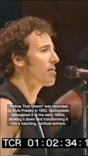The story behind “Follow That Dream” by Bruce Springsteen