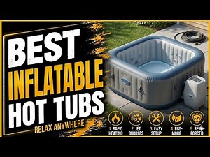 Top 5 Best Inflatable Hot Tubs | Top Inflatable Hot Tubs