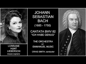 J.S. BACH: Cantata "Ich habe genug", BWV 82 - Lorraine Hunt Lieberson, mezzo soprano (2003)
