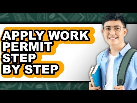 How To Apply Work Permit Step By Step - Easy Guide