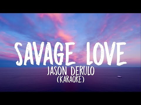 Jason Derulo - Savage Love (Karaoke)