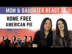 Home Free "American Pie" REACTION Video ft. Don McLean | first time hearing this acapella group