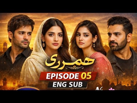 Humrahi Episode 5. [Eng Sub] | Heartfelt Pakistani Drama 2026