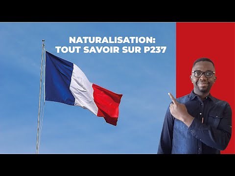 French Naturalization: P237 essential document