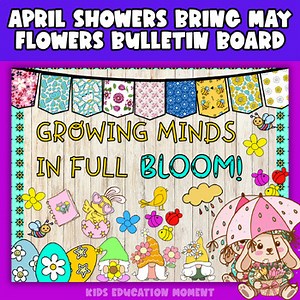 April Showers Bring May Flowers Bulletin Board / April & May Bulletin Board