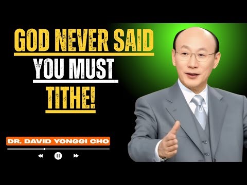 “THE SHOCKING TRUTH: TITHING IS A SIN! | Powerful Biblical Teaching by Dr. David Yonggi Cho”