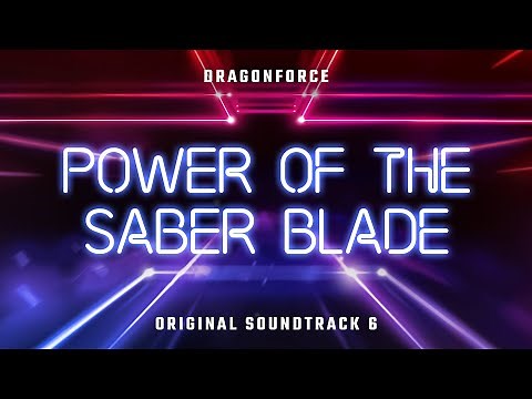 Power of the Saber Blade | OST 6 | Beat Saber