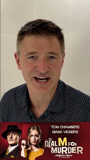 Tom Chambers in Dial M for Murder