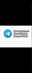 Cara Menghapus Akun Telegram Permanen #telegram