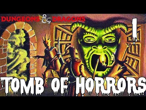 Dungeons & Dragons 5e -- Tomb Of Horrors -- Episode 01