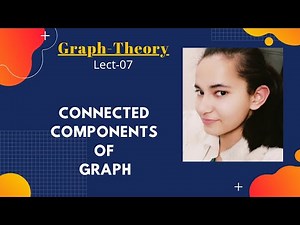 Connected Components|Theorems on Connected Components | Graph Theory