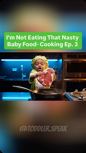 My food is gonna bussssss down every single time sweetheart, ya’ll better let someone know 🤪😍👏🏾 Chef Baddie in the building #viral #reels #ai #trending #fyp #cooking #funny #hilarious #cookingshow #explore | Toddler Speaks