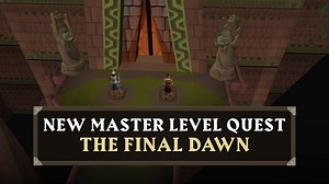 The Final Dawn brings new areas to explore, new Slayer monsters to fight, new training methods for skills, and, of course, an epic final quest. | Old School Runescape