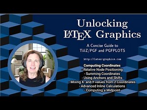 Advanced Node and Coordinate Positioning with TikZ (Unlocking LaTeX Graphics - Video 43)