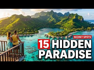 15 Secret Travel Destinations Most Tourists Never Find