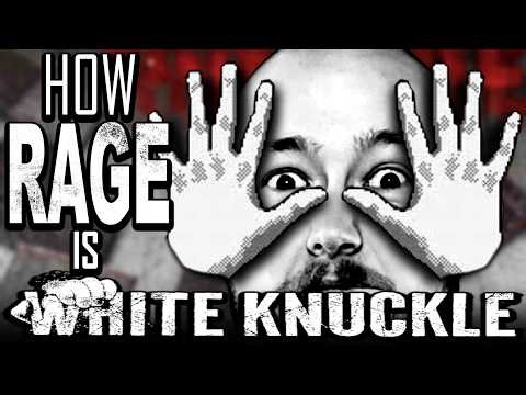 How RAGE is White Knuckle? Oh god...