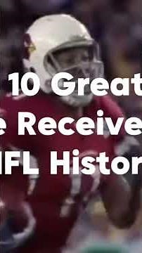 Top 10 Greatest Wide Receivers in NFL History ( full video on my channel)
