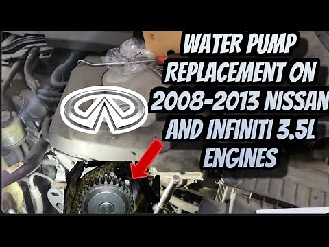 Water Pump Replacement on 2008-2013 Infiniti and Nissan 3.5L Engines