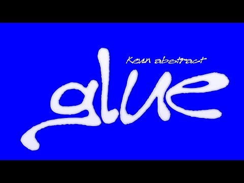 Kevin Abstract - glue (FULL MIXTAPE/COMP) (natty)