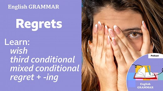 BBC Learning English - Learning English Grammar / Regrets