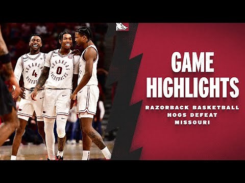 Highlights: Arkansas Razorbacks Defeat Missouri | RAZORBACK BASKETBALL