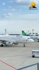 "Myanmar Airways International”(MAI) #CreditVideo #MyanmarAirwaysInternational #MAI #TNS_Travel | TNS Bus Ticket & Flight Ticket