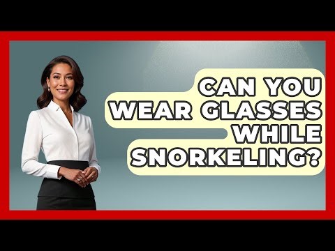 Can You Wear Glasses While Snorkeling? - Water Sports Haven