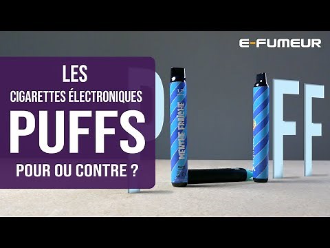 Tuto cigarette electronique - Les PUFFS - E-Fumeur