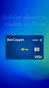 Ahora es fácil y rápido solicitar en línea tu Tarjeta de Crédito BanCoppel. Tramítala y descubre si eres candidato | BanCoppel