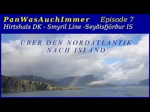 Panwasauchimmer #7 [ SMYRIL LINE ] Hirtshals - Färoer - Seyðisfjörður
