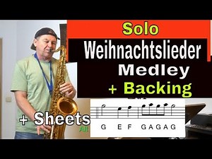 *Weihnachtslieder Medley* Saxophon Solo Christmas Tenor Alto Sax Backingtrack-Noten sheet Saxman