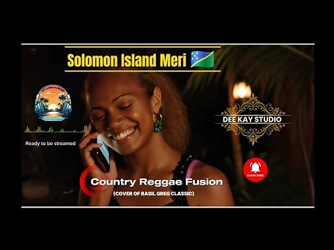 Solomon Island Meri – Country Reggae Fusion (Cover of Basil Greg Classic) #fypシ
