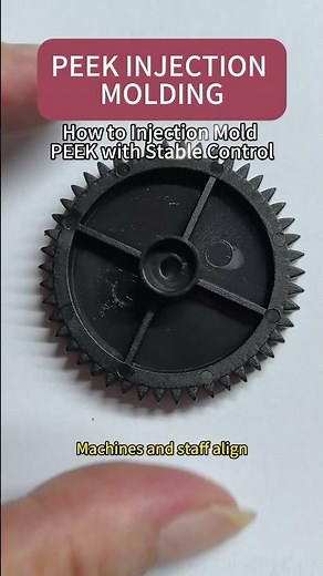 How to Injection Mold PEEK with Stable Control