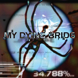 My Dying Bride - 34.788%... Complete