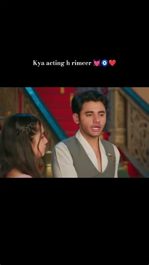 kya acting h rimeer 💓🧿❤️