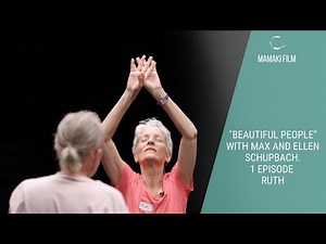 Beautiful People - Episode 1 | Max & Ellen Schupbach Help Ruth Find Balance. Processwork Documentary