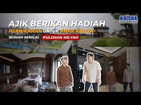 AJIK GIVES HIS DAUGHTER A WEDDING GIFT, A HOUSE WORTH TENS OF BILLIONS!