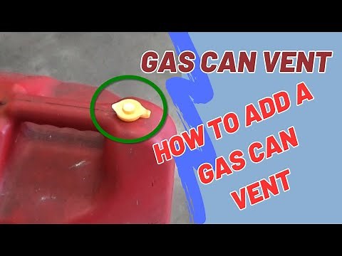 Adding a Vent Valve to a Gas Can | How To Add A Gas Can Vent 🚗