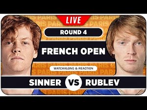 SINNER vs RUBLEV • French Open 2025 • LIVE Tennis Watchalong
