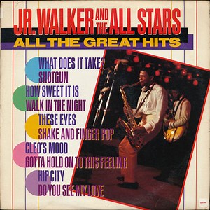 Junior Walker & The All Stars - All The Great Hits