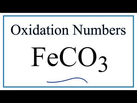 How to find the Oxidation Number for Fe in FeCO3