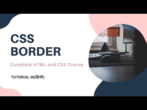 CSS Border(HTML and CSS tutorial 46)