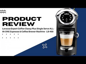 Lavazza Expert Coffee Classy Plus Review: Barista-Style Brews at Home?