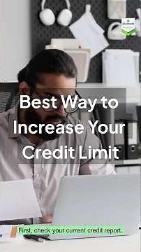 Best Way to Increase Your Credit Limit