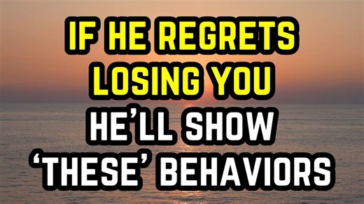 1.7K views · 11 reactions | If He Regrets Losing You, He’ll Show...